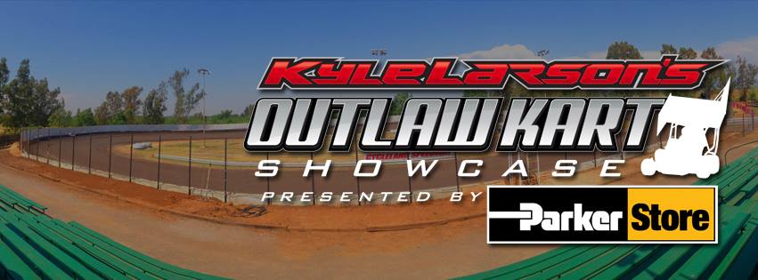 ENTRIES POSTED FOR KYLE LARSON’S OUTLAW KART SHOWCASE